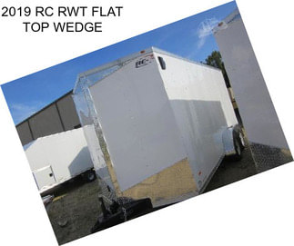 2019 RC RWT FLAT TOP WEDGE