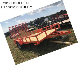 2019 DOOLITTLE UT77X123K UTILITY