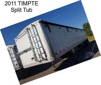 2011 TIMPTE Split Tub