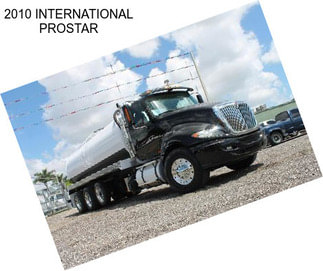 2010 INTERNATIONAL PROSTAR