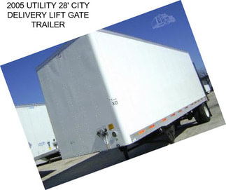 2005 UTILITY 28\' CITY DELIVERY LIFT GATE TRAILER