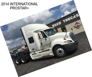 2014 INTERNATIONAL PROSTAR+