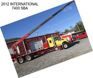 2012 INTERNATIONAL 7400 SBA