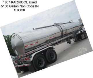 1967 KARIKOOL Used 5150 Gallon Non Code IN STOCK