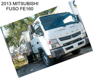 2013 MITSUBISHI FUSO FE160