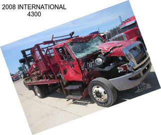 2008 INTERNATIONAL 4300