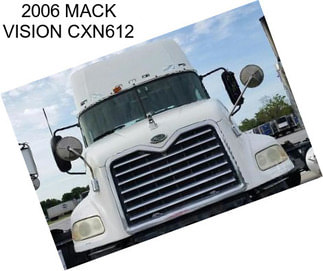 2006 MACK VISION CXN612