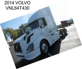 2014 VOLVO VNL64T430