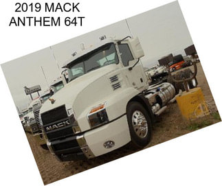 2019 MACK ANTHEM 64T