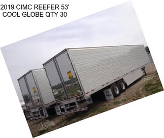 2019 CIMC REEFER 53\' COOL GLOBE QTY 30