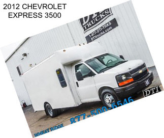 2012 CHEVROLET EXPRESS 3500