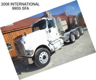 2008 INTERNATIONAL 9900i SFA
