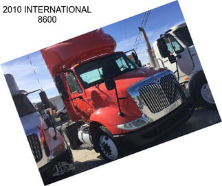 2010 INTERNATIONAL 8600