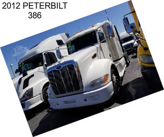 2012 PETERBILT 386