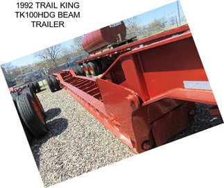 1992 TRAIL KING TK100HDG BEAM TRAILER