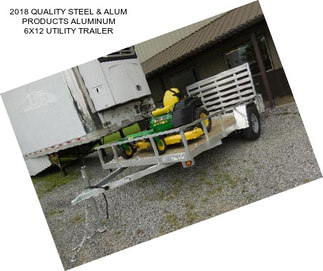 2018 QUALITY STEEL & ALUM PRODUCTS ALUMINUM 6X12 UTILITY TRAILER