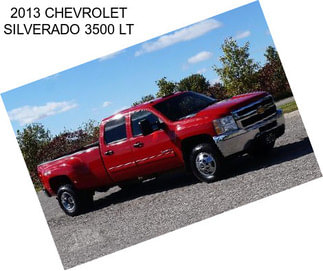 2013 CHEVROLET SILVERADO 3500 LT