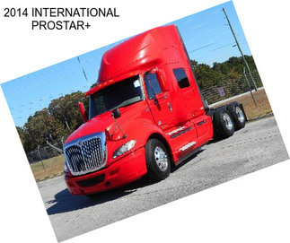 2014 INTERNATIONAL PROSTAR+