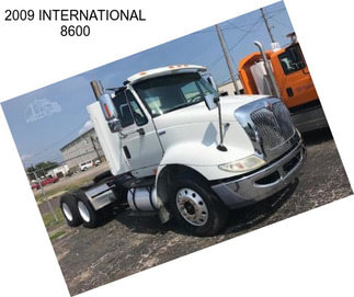 2009 INTERNATIONAL 8600