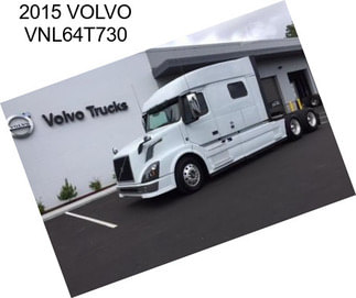 2015 VOLVO VNL64T730