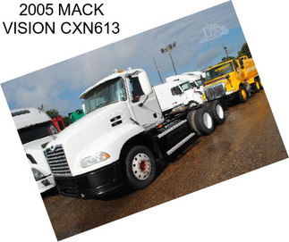 2005 MACK VISION CXN613