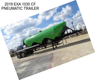 2019 EXA 1030 CF PNEUMATIC TRAILER