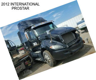 2012 INTERNATIONAL PROSTAR