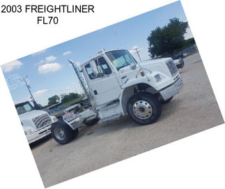 2003 FREIGHTLINER FL70