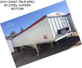 2015 CONST TRLR SPEC 40\' STEEL HOPPER BOTTOM