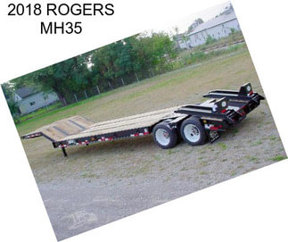 2018 ROGERS MH35