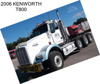 2006 KENWORTH T800