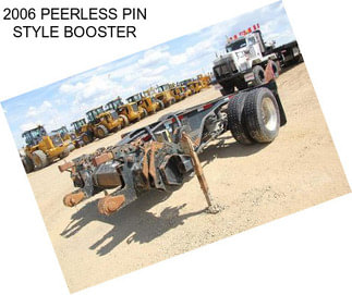 2006 PEERLESS PIN STYLE BOOSTER