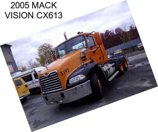 2005 MACK VISION CX613