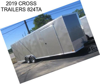 2019 CROSS TRAILERS 824TA