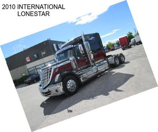 2010 INTERNATIONAL LONESTAR