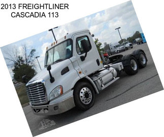 2013 FREIGHTLINER CASCADIA 113