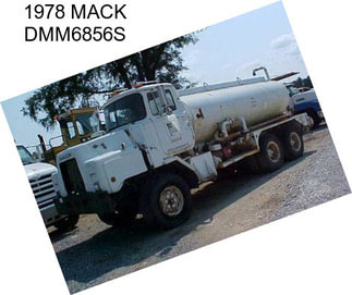 1978 MACK DMM6856S