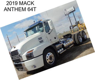 2019 MACK ANTHEM 64T