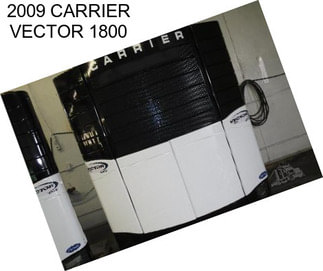 2009 CARRIER VECTOR 1800