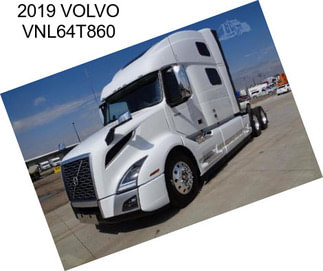 2019 VOLVO VNL64T860