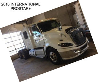 2016 INTERNATIONAL PROSTAR+