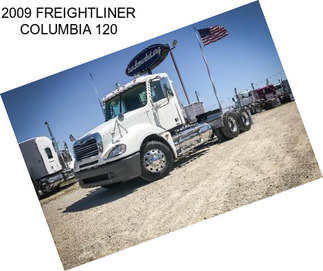 2009 FREIGHTLINER COLUMBIA 120