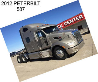 2012 PETERBILT 587