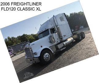 2006 FREIGHTLINER FLD120 CLASSIC XL