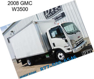 2008 GMC W3500