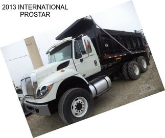 2013 INTERNATIONAL PROSTAR