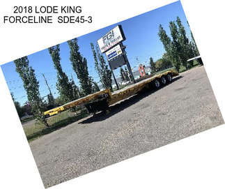 2018 LODE KING FORCELINE  SDE45-3