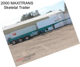 2000 MAXITRANS Skeletal Trailer