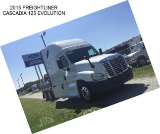 2015 FREIGHTLINER CASCADIA 125 EVOLUTION