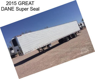 2015 GREAT DANE Super Seal